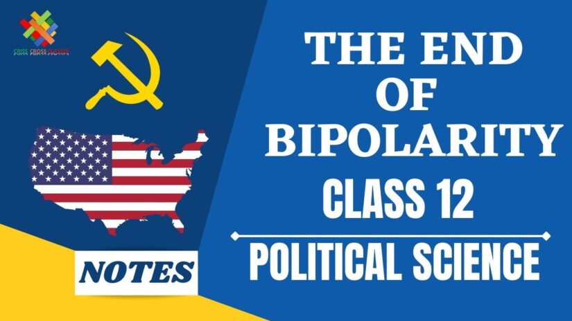 The End of Bipolarity (CH-2) Notes in English || Class 12 Political Science Book 1 Chapter 2 in English ||
